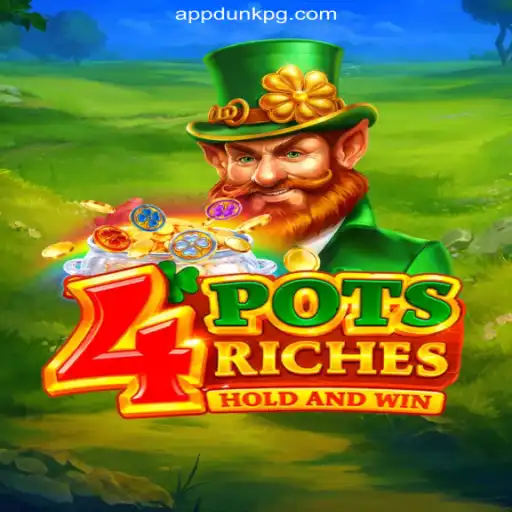 4potsriches: The Ultimate Experience on DUNKPG.com Platform-Online Slots Brasil #1